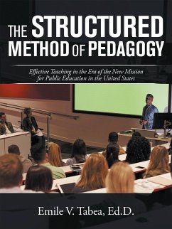 The Structured Method of Pedagogy (eBook, ePUB) - Tabea Ed. D., Emile V.