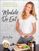 Models Do Eat (eBook, ePUB)