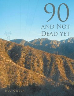 90 and Not Dead Yet (eBook, ePUB)