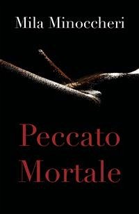 Peccato Mortale (eBook, PDF) - MINOCCHERI, MILA