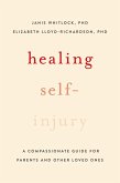 Healing Self-Injury (eBook, PDF)