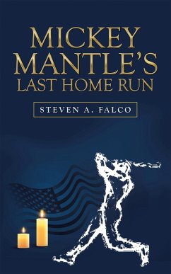 Mickey Mantle's Last Home Run (eBook, ePUB)