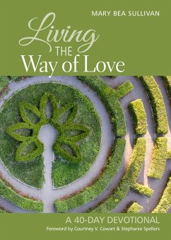 Living the Way of Love (eBook, ePUB) - Sullivan, Mary Bea