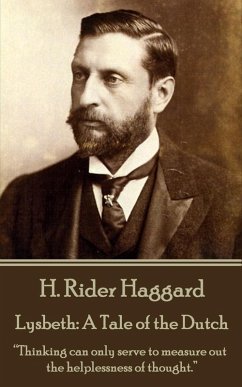 Lysbeth: A Tale of the Dutch (eBook, ePUB) - Haggard, H. Rider
