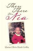 Then There Was Nia (eBook, ePUB)