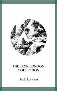 The Jack London Collection (eBook, ePUB) - London, Jack