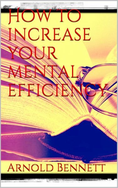 How to Increase your Mental Efficiency (eBook, ePUB)