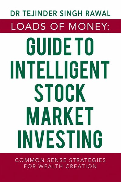 Loads of Money: Guide to Intelligent Stock Market Investing (eBook, ePUB)