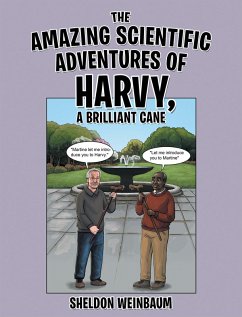 Cover The Amazing Scientific Adventures of Harvy, a Brilliant Cane (eBook, ePUB)