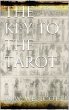 The Key to the Tarot (eBook, ePUB) - Bild 1