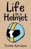 Life in a Helmet (eBook, ePUB) Life in a Helmet (eBook, ePUB)