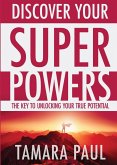 Discover Your Superpowers (eBook, ePUB)