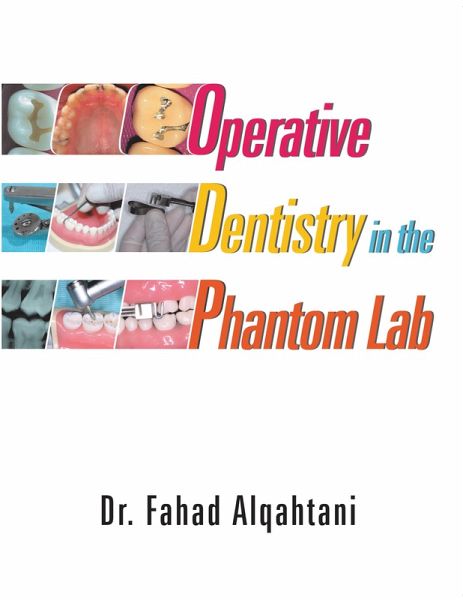Operative Dentistry in the Phantom Lab (eBook, ePUB)