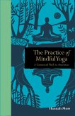 The Practice of Mindful Yoga (eBook, ePUB)