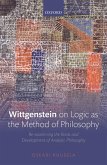 Wittgenstein on Logic as the Method of Philosophy (eBook, ePUB) Wittgenstein on Logic as the Method of Philosophy (eBook, ePUB)