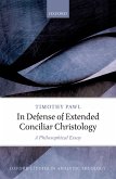 In Defense of Extended Conciliar Christology (eBook, ePUB)