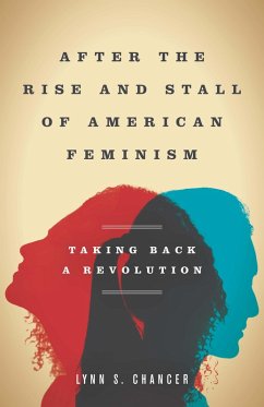 After the Rise and Stall of American Feminism (eBook, ePUB) - Chancer, Lynn S.