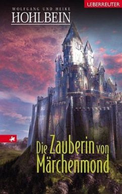Die Zauberin von Märchenmond (Mängelexemplar) - Hohlbein, Wolfgang; Hohlbein, Heike