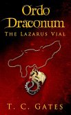 Ordo Draconum: The Lazarus Vial (eBook, ePUB)