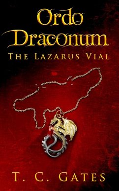 Cover Ordo Draconum: The Lazarus Vial (eBook, ePUB)