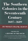 The Southern Colonies in the Seventeenth Century, 1607--1689 (eBook, ePUB)