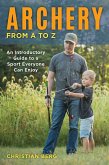 Archery from A to Z (eBook, ePUB) Archery from A to Z (eBook, ePUB)