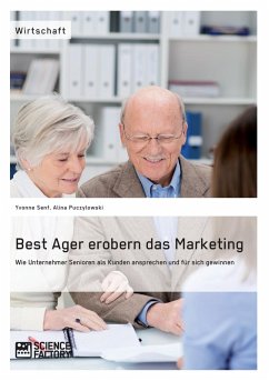 Best Ager erobern das Marketing (eBook, ePUB) - Senf, Yvonne; Puczylowski, Alina