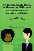 An Intermediate Guide to Becoming Bilingual (eBook, ePUB)