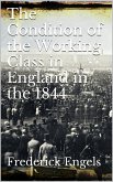 The Condition of the Working-Class in England in 1844 (eBook, ePUB) The Condition of the Working-Class in England in 1844 (eBook, ePUB)