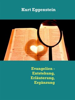 Evangelien - Entstehung, Erläuterung, Ergänzung (eBook, ePUB)