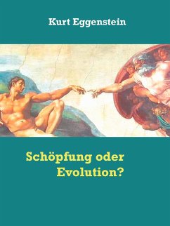 Schöpfung oder Evolution? (eBook, ePUB)