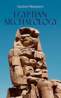 Egyptian Archaeology (eBook, ePUB) - Maspero, Gaston