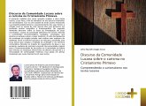 Discurso da Comunidade Lucana sobre o carisma no Cristianismo Primevo