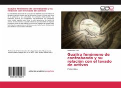 Guajira fenómeno de contrabando y su relación con el lavado de activos