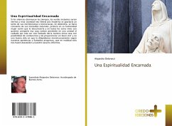 Una Espiritualidad Encarnada - Delorenzi, Alejandro