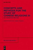 Key Concepts in Practice / Concepts and Methods for the Study of Chinese Religions Volume III, Vol.3