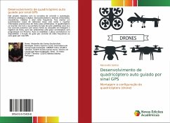 Desenvolvimento de quadricóptero auto guiado por sinal GPS - Santos, Alexandre