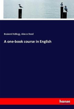 A one-book course in English - Kellogg, Brainerd;Reed, Alonzo