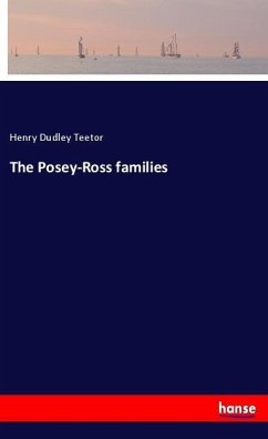 The Posey-Ross families - Teetor, Henry Dudley