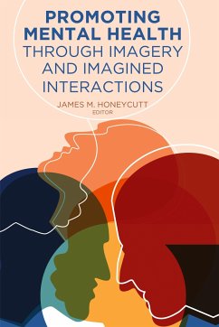 Promoting Mental Health Through Imagery and Imagined Interactions