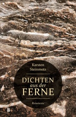 Dichten aus der Ferne - Steinmetz, Karsten