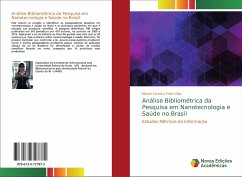 Análise Bibliométrica da Pesquisa em Nanotecnologia e Saúde no Brasil