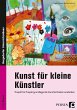 Kunst für kleine Künstler - 1./2.... - Bild 1