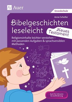 Bibelgeschichten leseleicht - Neues Testament - Scheller, Anne