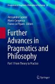 Further Advances in Pragmatics and Philosophy