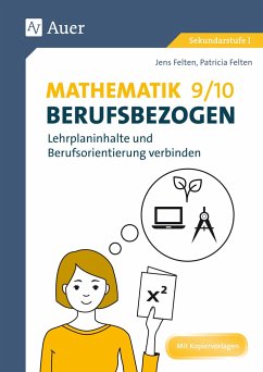 Mathematik 9-10 berufsbezogen - Felten, Patricia;Felten, Jens