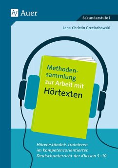 Methodensammlung zur Arbeit mit Hörtexten - Grzelachowski, Lena-Christin