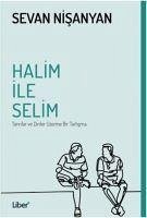 Halim ile Selim - Nisanyan, Sevan
