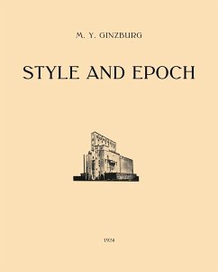 Style and Epoch: Issues in Modern Architecture - Ginzburg, Moisei