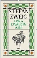 Erika Ewaldin Aski - Zweig, Stefan